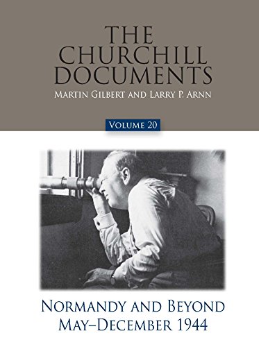 Imagen de archivo de The Churchill Documents, Volume 20, Normandy and Beyond, May "December 1944 a la venta por Midtown Scholar Bookstore