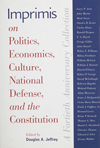 Imagen de archivo de Imprimis on Politics, Economics, Culture, National Defense, and the Constitution: A Fortieth Anniversary Collection a la venta por SecondSale