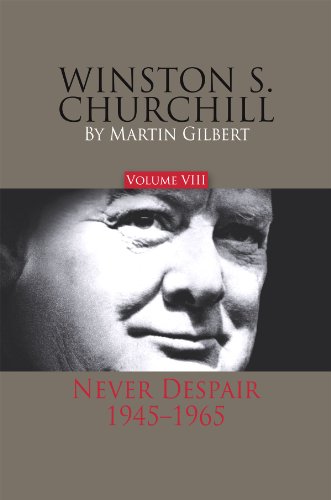 9780916308452: Winston S. Churchill: Never Despair 1945-1965 (8)