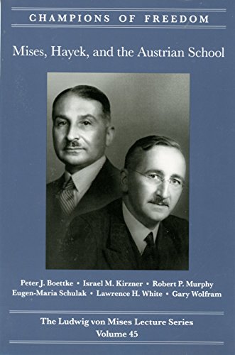 Imagen de archivo de Champions of Freedom, Volume 45 : Mises, Hayek, and the Austrian School a la venta por Better World Books