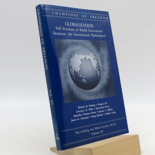 Stock image for Champions of Freedom, Globalization: Will Freedom or World Government Dominate the International Marketplace?- Volume 29 for sale by Jay W. Nelson, Bookseller, IOBA