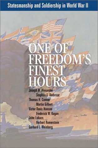 9780916308575: One of Freedom's Finest Hours: Statesmanship and Soldiership in World War II
