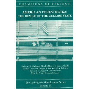 Imagen de archivo de American Perestroika Vol. 23 : The Demise of the Welfare State a la venta por Better World Books: West