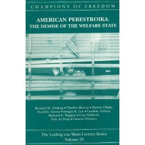 9780916308674: Champions of Freedom: American Perestroika the Demise of the Welfare State (23) (Champions of Freedom Ser.)