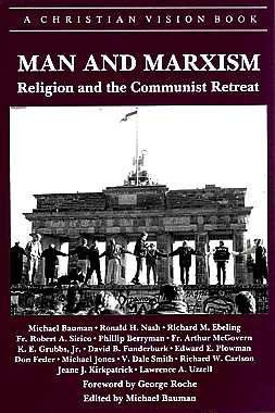 Imagen de archivo de Man and Marxism: Religion and the Communist Retreat (Christian Vision) a la venta por MyLibraryMarket