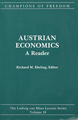 Imagen de archivo de Champions of Freedom Vol. 18 : Austrian Economics: A Reader a la venta por Better World Books