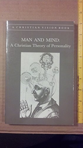 Stock image for Man and Mind: A Christian Theory of Personality (Christian Vision Book) for sale by HPB-Emerald