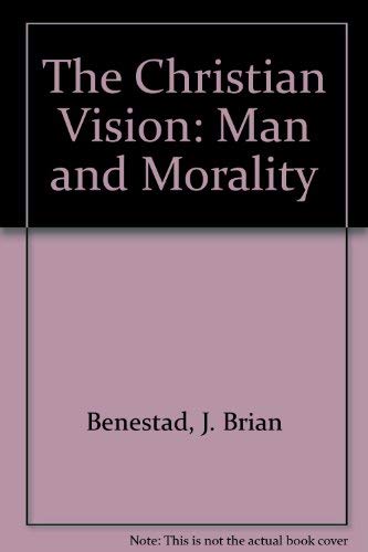 Beispielbild fr The Christian Vision: Man and Morality (A Christian vision book) zum Verkauf von Books From California