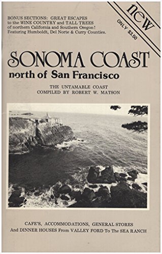 Stock image for Sonoma Coast, Wine Country and Redwood Forests : The Guide to Conscious Torism. for sale by Sara Armstrong - Books