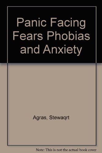 Beispielbild fr Panic Facing Fears Phobias and Anxiety zum Verkauf von Books From California
