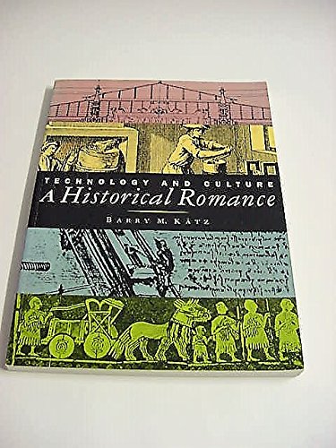 Stock image for Technology and Culture: A Historical Romance (Portable Stanford) for sale by BooksRun