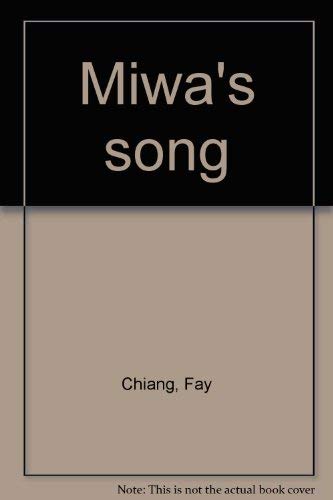 9780916324124: Miwa's song