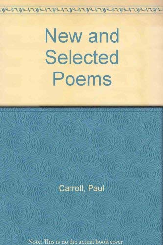 New and Selected Poems (9780916328115) by Carroll, Paul