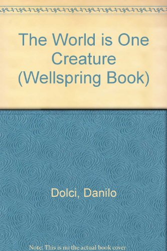 Stock image for The World Is One Creature (Wellspring Book) for sale by Jay W. Nelson, Bookseller, IOBA