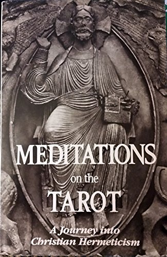 9780916349103: Meditations on the Tarot: Journey into Christian Hermeticism