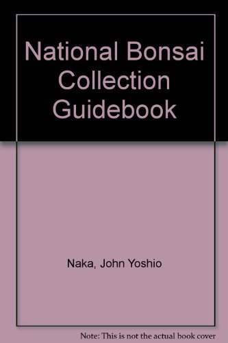 Beispielbild fr National Bonsai Collection Guidebook zum Verkauf von ThriftBooks-Dallas