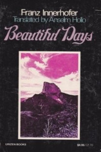 Imagen de archivo de Beautiful Days. A Novel. Translated from the German by Anselm Hollo. a la venta por German Book Center N.A. Inc.