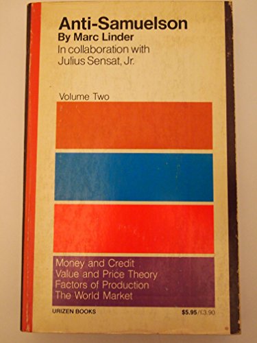 Beispielbild fr Anti-Samuelson: Money and Credit; Value and Price Theory; Factors of Production zum Verkauf von getbooks GmbH