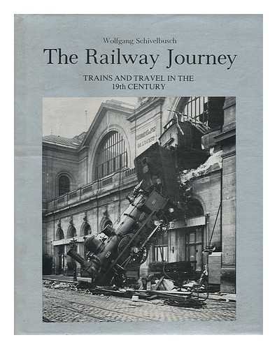 Imagen de archivo de The Railway Journey: Trains and Travel in the 19th Century a la venta por SecondSale
