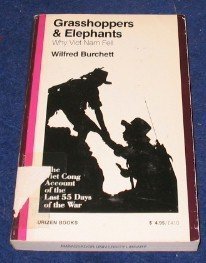 Beispielbild fr Grasshoppers and Elephants: Why Vietnam Fell zum Verkauf von The Little Shop of Books