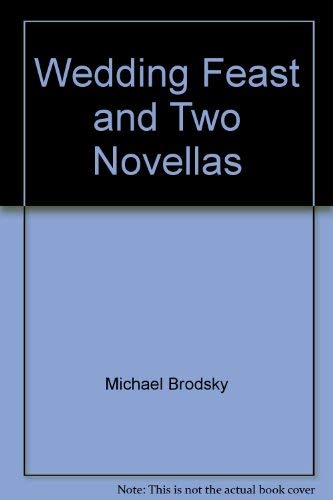 Beispielbild fr Wedding Feast and Two Novellas zum Verkauf von Versandantiquariat Felix Mcke