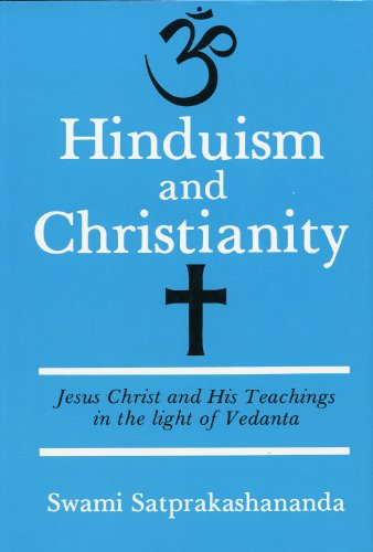 Beispielbild fr Hinduism and Christianity: Jesus Christ and His Teachings in the Light of Vedanta zum Verkauf von WorldofBooks