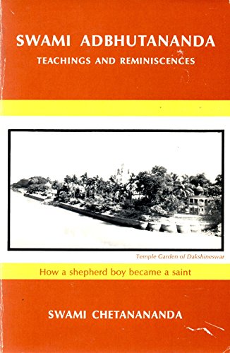 Beispielbild fr How a Shepherd Boy Became a Saint: Life and Teachings of Swami Adbhutananda zum Verkauf von ThriftBooks-Atlanta