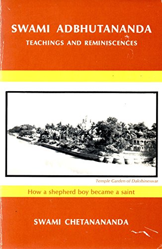 Stock image for How a Shepherd Boy Became a Saint: Life and Teachings and REminiscences of Swami Abhutananda for sale by Veronica's Books