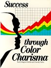 Stock image for Success Through Color Charisma for sale by dsmbooks