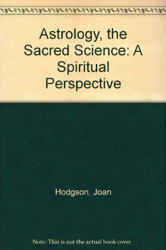 9780916360061: Astrology, the Sacred Science: A Spiritual Perspective