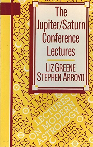 The Jupiter/Saturn Conference Lectures (Lectures on Modern Astrology)