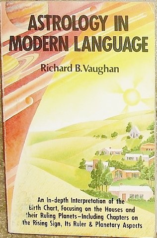 9780916360283: Astrology in Modern Language