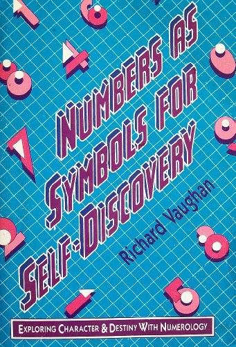 Stock image for Numbers As Symbols of Self-Discovery: Exploring Character and Destiny With Numerology for sale by Wonder Book