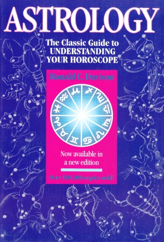 Beispielbild fr Astrology: The Classic Guide to Understanding Your Horoscope zum Verkauf von medimops