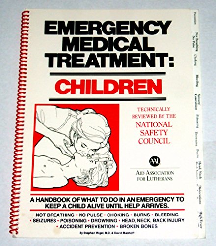 Beispielbild fr Emergency Medical Treatment : Children zum Verkauf von Better World Books