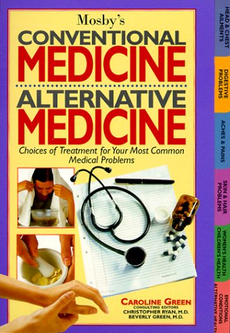 Beispielbild fr Mosby's Conventional Medicine, Alternative Medicine zum Verkauf von HPB Inc.