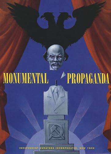 Stock image for Monumental Propaganda for sale by Project HOME Books