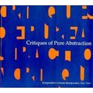Beispielbild fr Critiques of Pure Abstraction zum Verkauf von ThriftBooks-Atlanta