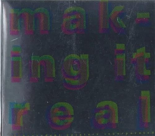 Imagen de archivo de Making It Real (INDEPENDENT CUR) a la venta por The Warm Springs Book Company