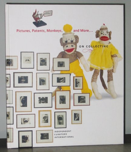 Beispielbild fr Pictures, Patents, Monkeys, and More.on Collecting zum Verkauf von Powell's Bookstores Chicago, ABAA