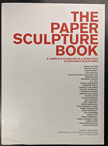 Beispielbild fr The Paper Sculpture Book [Paperback] Najafi, Sina; Brody, David; Chun, Seong; Cuevas, Minerva; Finch, Spencer; Goldman, Charles; Obrosey, Aric; Ramirez Jonas, Paul; Antoni, Janine; Buvoli, Luca; Shrigley, David; Tomaselli, Fred; Eisenman, Nicole; Ceruti, Mary; Freedman, Matt; Richards, Judith and Richard, Frances zum Verkauf von Zebra Books