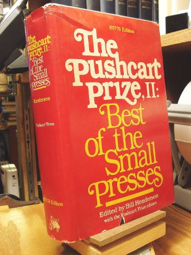 Pushcart Prize, II: Best Of The Small Presses (1977-1978 Edition).