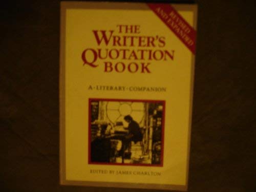 Beispielbild fr The Writer's quotation book: A literary companion zum Verkauf von Wonder Book