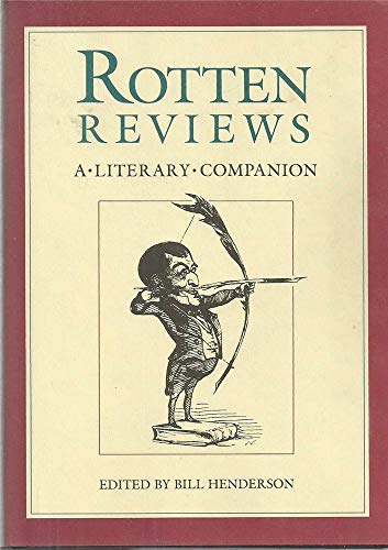 Rotten Reviews: A Literary Companion