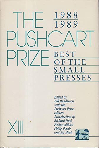 Pushcart Prize, Xiii: Best of the Small Presses, 1988-1989