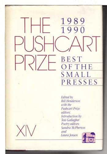 Beispielbild fr The Pushcart Prize XIV : Best of the Small Presses 1989-1990 zum Verkauf von Better World Books