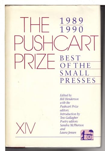 Stock image for The Pushcart Prize XIV 1989-1990 Best of the Small Presses for sale by Dale A. Sorenson