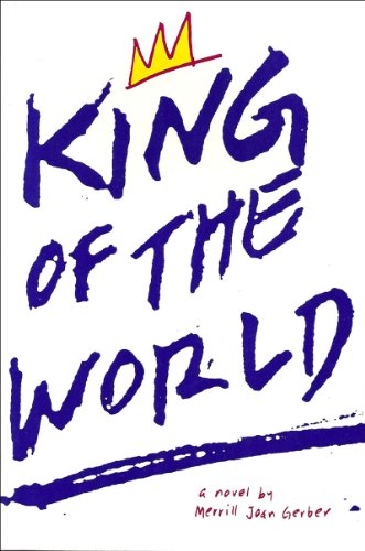 9780916366605: King of the World: A Novel a Novel