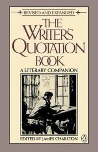 Beispielbild fr Writers Quotation Book : A Literary Companion zum Verkauf von Better World Books