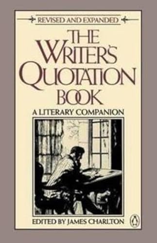 9780916366667: The Writer's Quotation Book: A Literary Companion